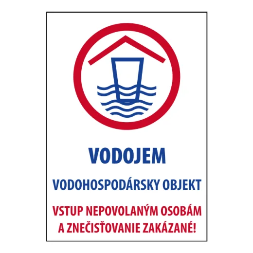 VODOJEM – vodohospodářský objekt. Vstup nepovolaným osobám a znečišťování zakázáno!