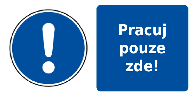 Pracuj pouze zde!