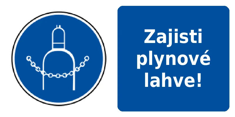 Zajisti plynové lahve!