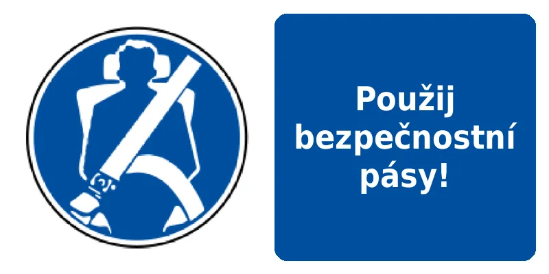 Použij bezpečnostní pásy!