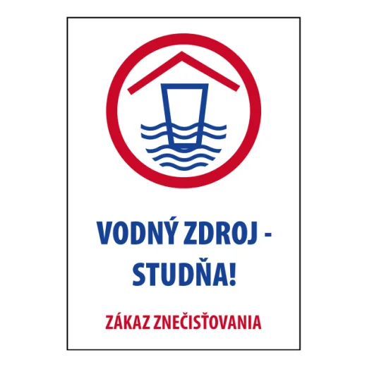 VODNÍ ZDROJ – STUDNA! Zákaz znečišťování