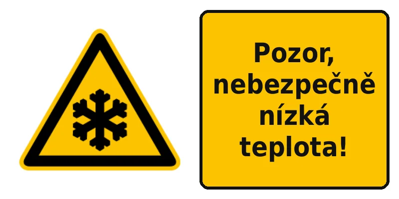 Pozor, nebezpečně nízká teplota!
