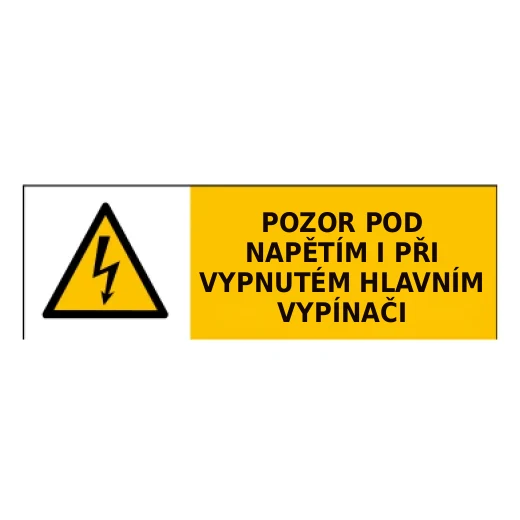 POZOR POD NAPĚTÍM I PŘI VYPNUTÉM HLAVNÍM VYPÍNAČI