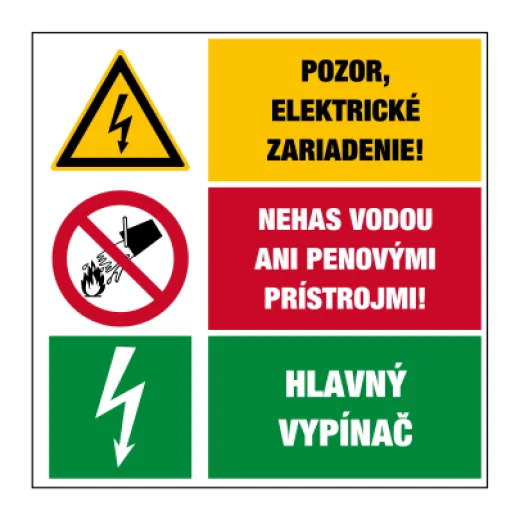 Pozor, elektrické zařízení! / Nehas vodou ani pěnovými přístroji! / Hlavní vypínač