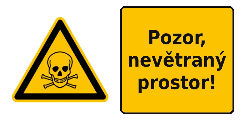 Pozor, nevětraný prostor!