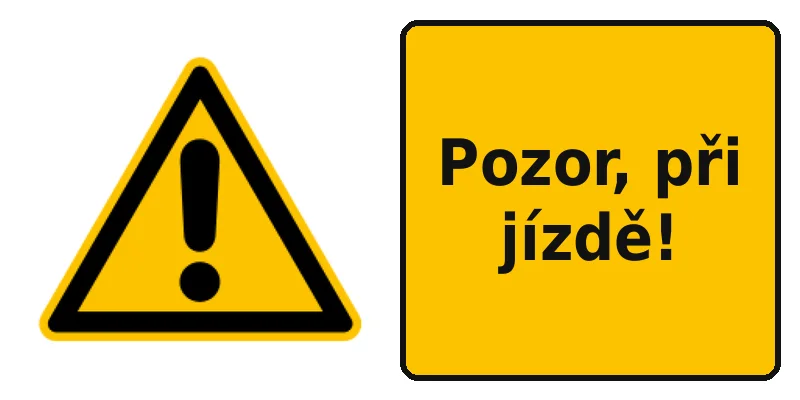 Pozor, při jízdě!
