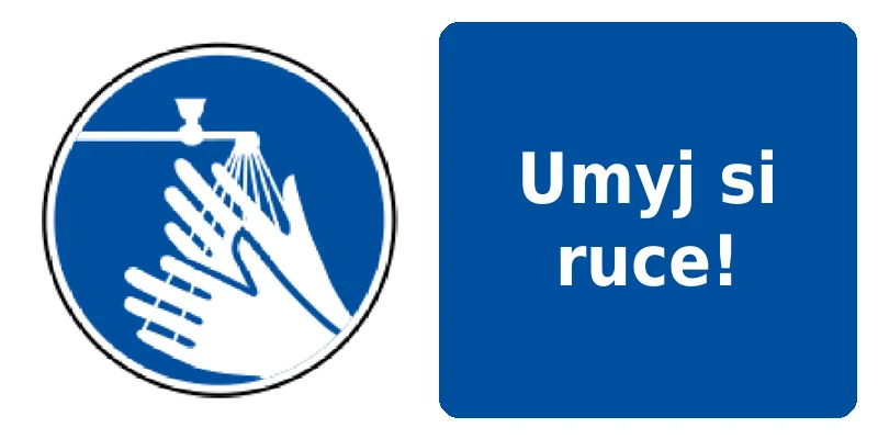 Umyj si ruce!
