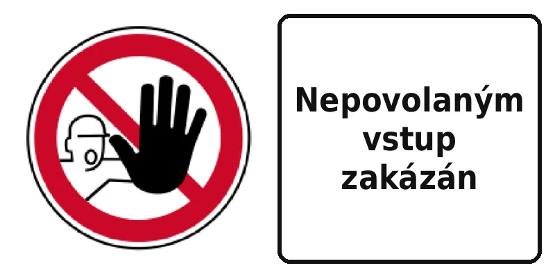 Nepovolaným vstup zakázán
