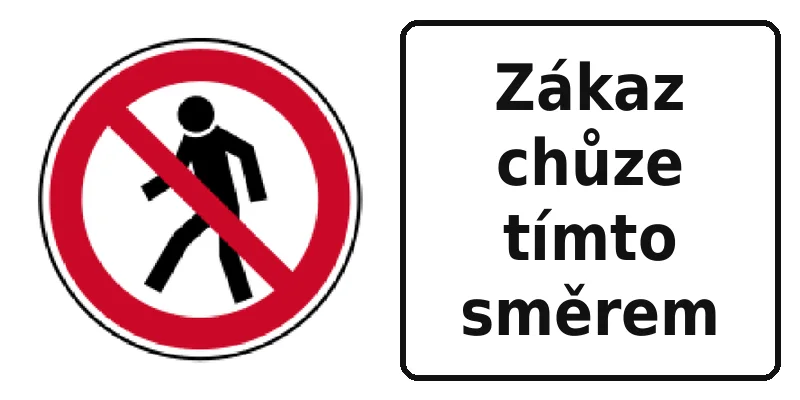 Zákaz chůze tímto směrem