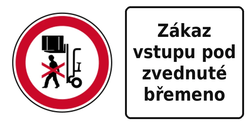 Zákaz vstupu pod zvednuté břemeno