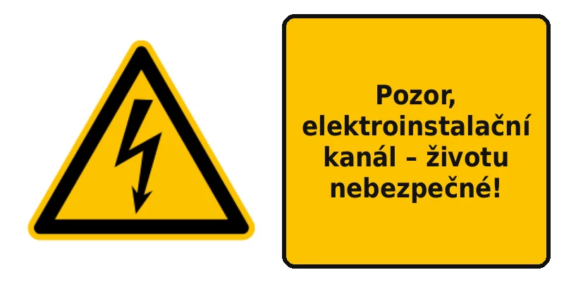 Pozor, elektroinstalační kanál – životu nebezpečné!