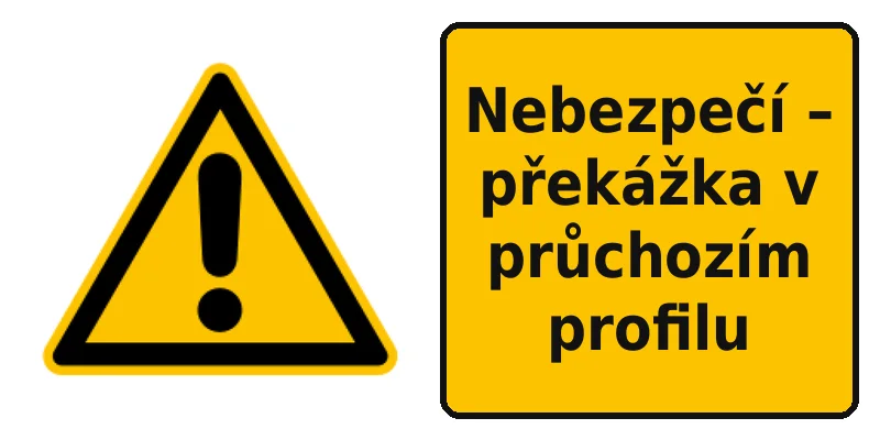 Nebezpečí – překážka v průchozím profilu