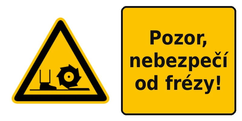 Pozor, nebezpečí od frézy!