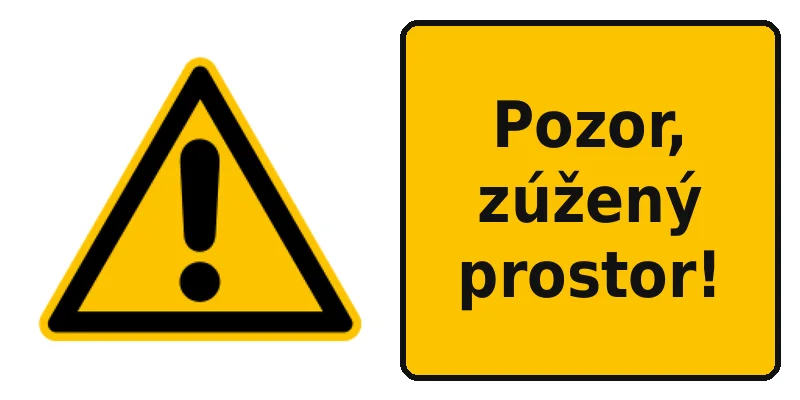 Pozor, zúžený prostor!