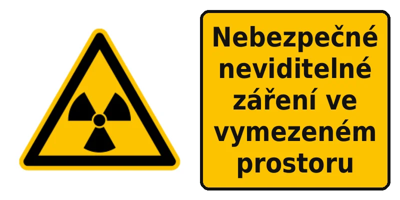 Nebezpečné neviditelné záření ve vymezeném prostoru