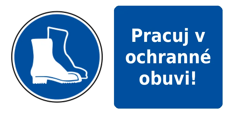 Pracuj v ochranné obuvi!