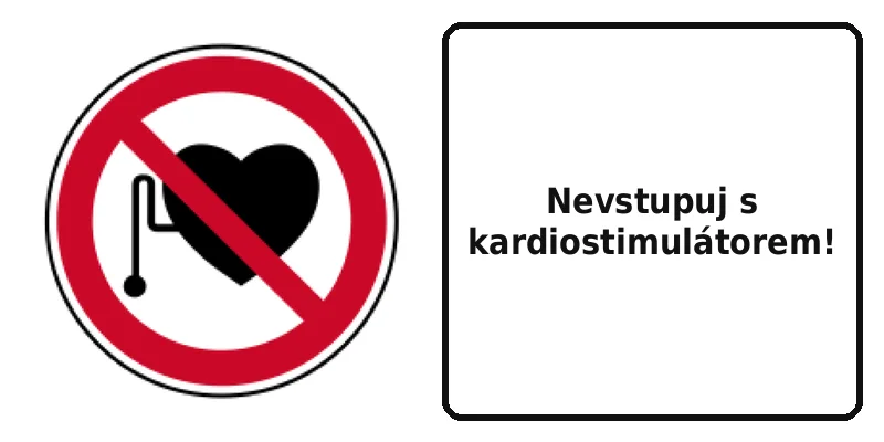 Nevstupuj s kardiostimulátorem!