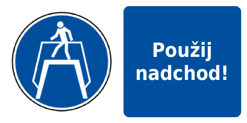 Použij nadchod!