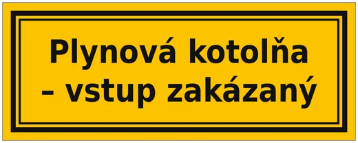 Plynová kotelna – vstup zakázán