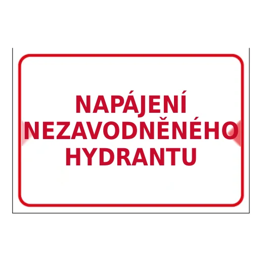 NAPÁJENÍ NEZAVODNĚNÉHO HYDRANTU