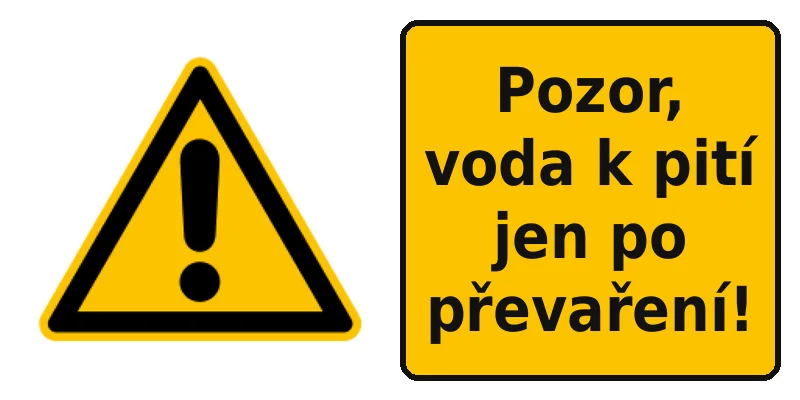 Pozor, voda k pití jen po převaření!