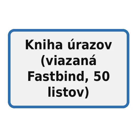 Kniha úrazů (vázaná Fastbind, 50 listů)