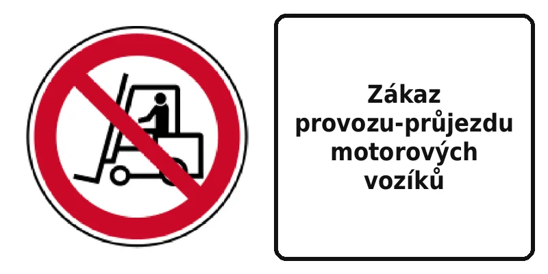 Zákaz provozu-průjezdu motorových vozíků
