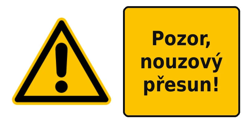 Pozor, nouzový přesun!