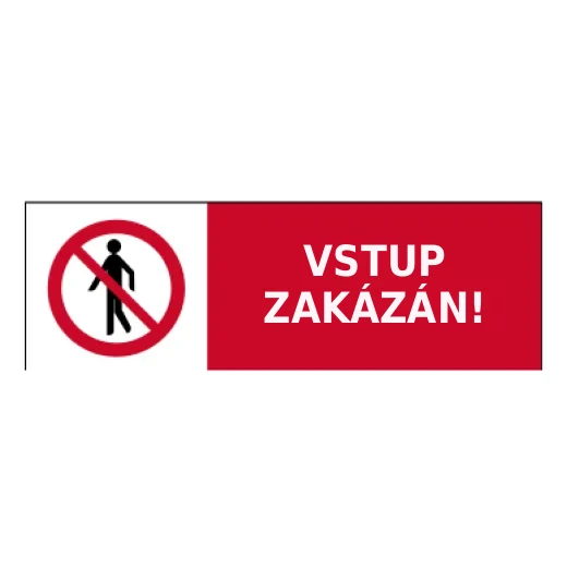 VSTUP ZAKÁZÁN!