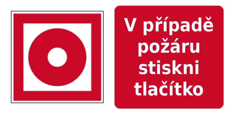 V případě požáru stiskni tlačítko