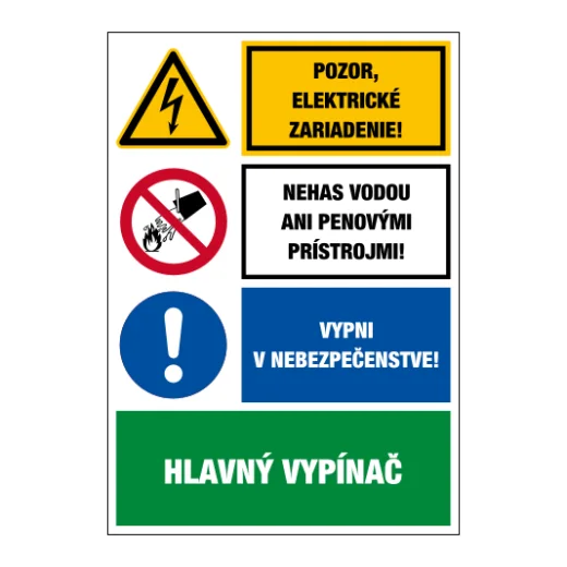 Pozor, elektrické zařízení! / Nehas vodou ani pěnovými přístroji! / Vypni v nebezpečí! / Hlavní vypínač