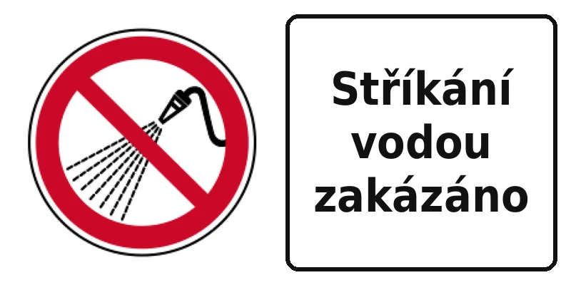Stříkání vodou zakázáno