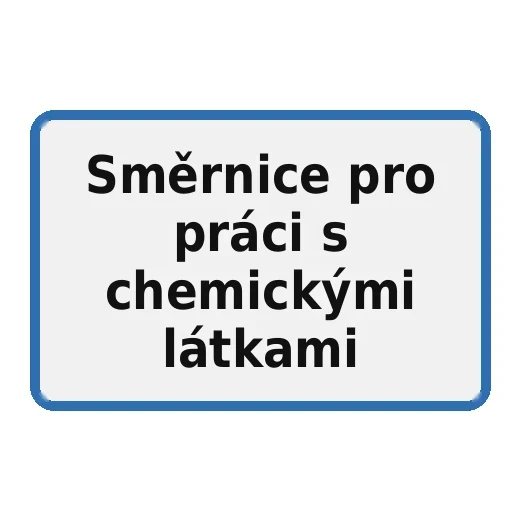 Směrnice pro práci s chemickými látkami