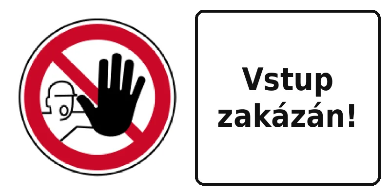 Vstup zakázán!