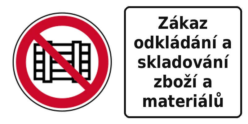 Zákaz odkládání a skladování zboží a materiálů