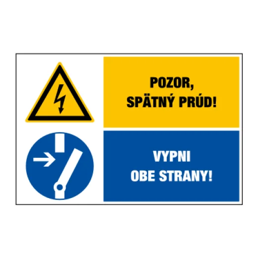 Pozor, zpětný proud! / Vypni obě strany!