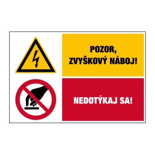 Pozor, zbytkový náboj! / Nedotýkej se!