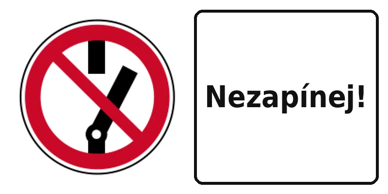 Nezapínej!
